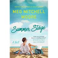 Summer Stage by Meg Mitchell Moore, 9780063026179