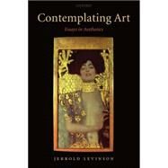 Contemplating Art by Levinson, Jerrold, 9780199206179