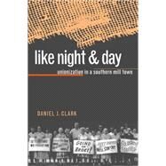 Like Night & Day by Clark, Daniel J., 9780807846179