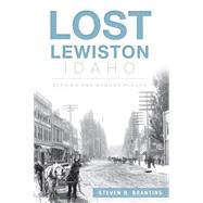 Lost Lewiston Idaho by Branting, Steven D., 9781626196179