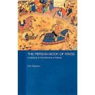 The Persian Book of Kings by Robinson; B W, 9780700716180