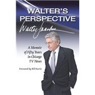 Walter's Perspective by Jacobson, Walter; Kurtis, Bill, 9780809336180