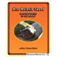 Mrs. Melanie Tweeds Lost Her Ducks in the Reeds by Munro, Donna L., 9781439286180