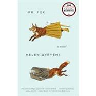 Mr. Fox by Oyeyemi, Helen, 9781594486180