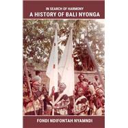 In Search of Harmony by Fondi Nyamndi, 9781957296180
