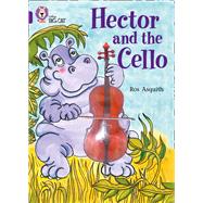 Hector and the Cello by Asquith, Ros, 9780007186181