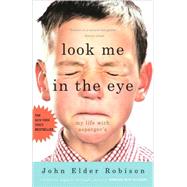 Look Me in the Eye by ROBISON, JOHN ELDER, 9780307396181