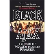 Black Ajax by Fraser, George MacDonald, 9780786706181