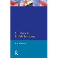 A History of British Surnames by Mckinley,Richard, 9781138836181