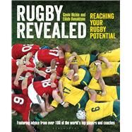 Rugby Revealed Reaching Your Rugby Potential by Hickie, Gavin; Donaldson, Eilidh, 9781472916181