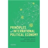 Principles of International Political Economy by Hallerberg, Mark; Kucik, Jeffrey; Mukherjee, Bumba, 9780199796182