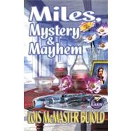 Miles, Mystery & Mayhem by Lois McMaster Bujold; James P. Baen, 9780743436182