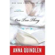 One True Thing A Novel by QUINDLEN, ANNA, 9780812976182