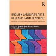 English Language Arts Research and Teaching: Revisiting and Extending Arthur Applebees Contributions by Durst; Russel, 9781138206182
