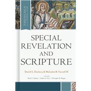 Special Revelation and Scripture by Dockery, David S.; Yarnell, Malcolm B.; Dockery, David S.; Finn, Nathan A.; Morgan, Christopher W., 9781462796182