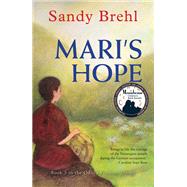 MARI'S HOPE by Sandy Brehl, 9781977216182