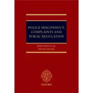 Police Misconduct, Complaints, and Public Regulation by Beggs, John; Davies, Hugh, 9780199546183