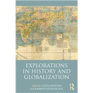 Explorations in History and Globalization by Antunes; Catfa, 9780415736183