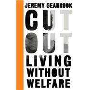 Cut Out by Seabrook, Jeremy, 9780745336183