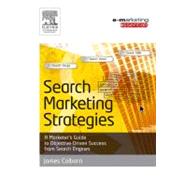 Search Marketing Strategies : A Marketer's Guide to Objective Driven Success from Search Engines by Colborn, 9780750666183