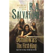 DemonWars: The First King The Dame and The Bear by Salvatore, R. A., 9780765376183
