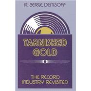 Tarnished Gold by Denisoff,R. Serge, 9780887386183