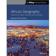 Africa's Geography: Dynamics of Place, Cultures, and Economies, 1st Edition [Rental Edition] by Ofori-Amoah, Benjamin, 9781119626183
