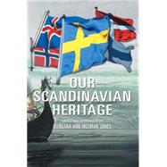 Our Scandinavian Heritage by Jones, Barbara Ann Hillman, 9781469196183