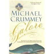 Galore by Michael Crummey, 9781780336183