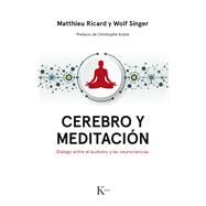 Cerebro y meditacin Dilogo entre el budismo y las neurociencias by Ricard, Matthieu; Singer, Wolf, 9788499886183