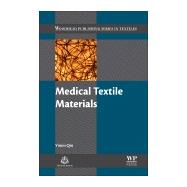 Medical Textile Materials by Qin, Yimin, 9780081006184