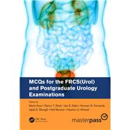 Mcqs for the Frcs Urol and Postgraduate Urology Examinations by Arya, Manit; Fernando, Herman; Kalsi, Jas; Shergill, Iqbal; Muneer, Asif, 9780367076184