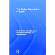 The Global Economics of Sport by Gratton; Chris, 9780415586184