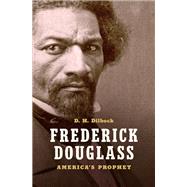 Frederick Douglass by Dilbeck, D. H., 9781469636184
