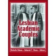Lesbian Academic Couples by Gibson; Michelle, 9781560236184