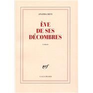 Eve de ses decombres (French Edition) by Ananda Devi, 9782070776184