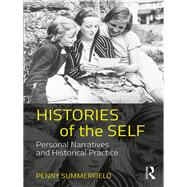 Life Histories: Personal narratives and historical practice by Summerfield; Penny, 9780415576185