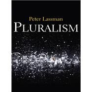 Pluralism by Lassman, Peter, 9780745616186