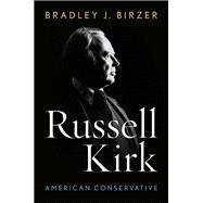 Russell Kirk by Birzer, Bradley J., 9780813166186