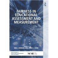 Fairness in Educational Assessment and Measurement by Dorans; Neil J., 9781138026186