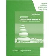 Student Solutions Manual and Study Guide for Epp's Discrete Mathematics: Introduction to Mathematical Reasoning by Epp, Susanna S., 9780495826187