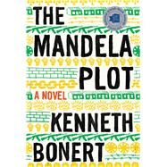 The Mandela Plot by Bonert, Kenneth, 9781328886187