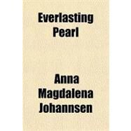 Everlasting Pearl by Johannsen, Anna Magdalena, 9781443246187