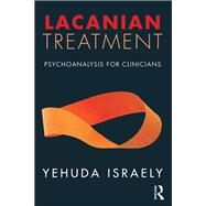 Lacanian Treatment by Israely, Yehuda, 9781782206187