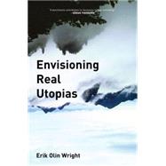 Envisioning Real Utopias by Wright,Erik Olin, 9781844676187