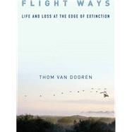 Flight Ways by Van Dooren, Thom, 9780231166188