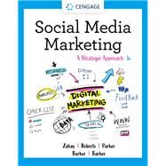 Social Media Marketing, A Strategic Approach by Barker, Melissa; Barker, Donald I.; Bormann, Nicholas F.; Zahay, Debra, 9780357516188