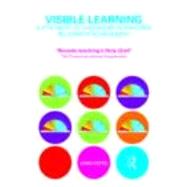 Visible Learning: A Synthesis of Over 800 Meta-Analyses Relating to Achievement by Hattie, John, 9780415476188