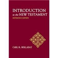 Introduction to the New Testament by Holladay, Carl R., 9781481306188
