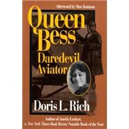 Queen Bess Daredevil Aviator by RICH, DORIS L., 9781560986188